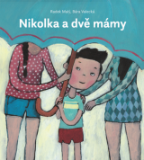Nikolka a dvě mámy